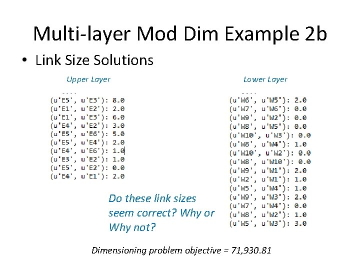 Multi-layer Mod Dim Example 2 b • Link Size Solutions Upper Layer Lower Layer