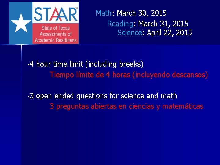 Math: March 30, 2015 Reading: March 31, 2015 Science: April 22, 2015 • 4