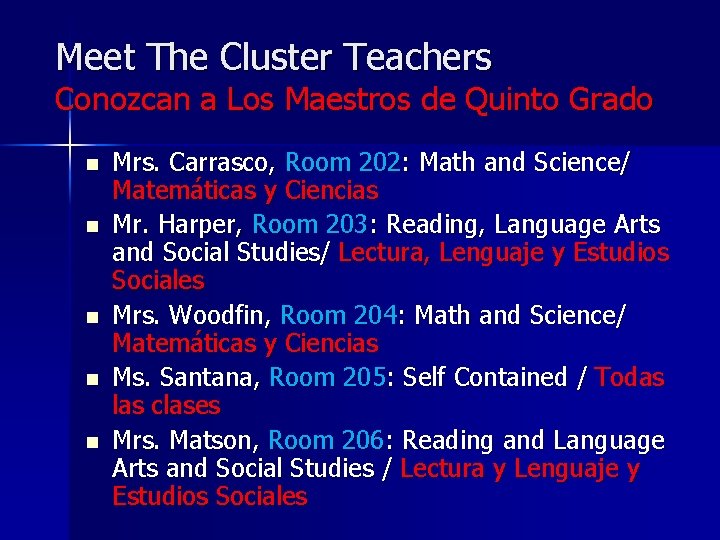 Meet The Cluster Teachers Conozcan a Los Maestros de Quinto Grado n n n
