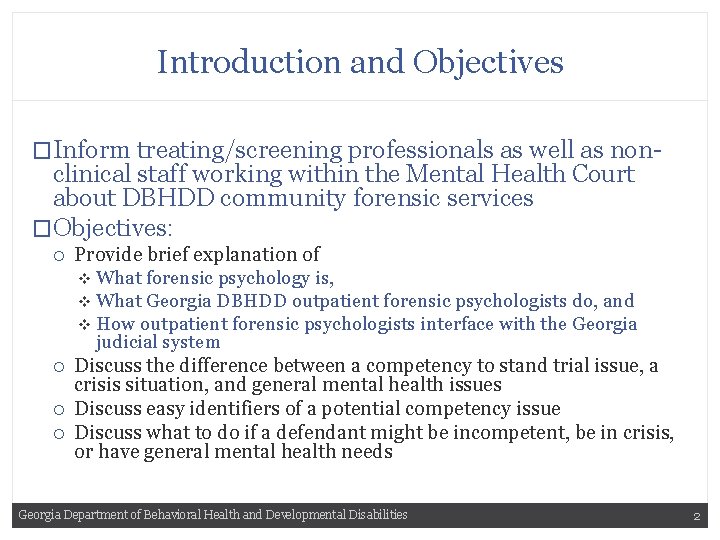 Introduction and Objectives �Inform treating/screening professionals as well as non- clinical staff working within