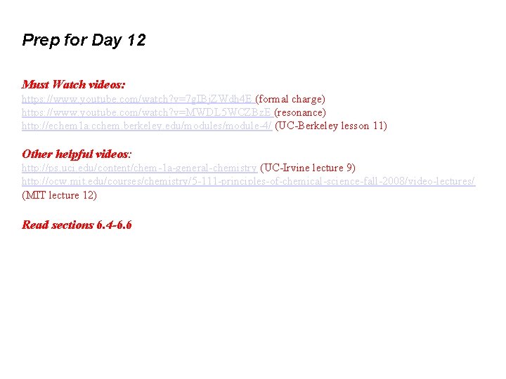 Prep for Day 12 Must Watch videos: https: //www. youtube. com/watch? v=7 g. IBj.