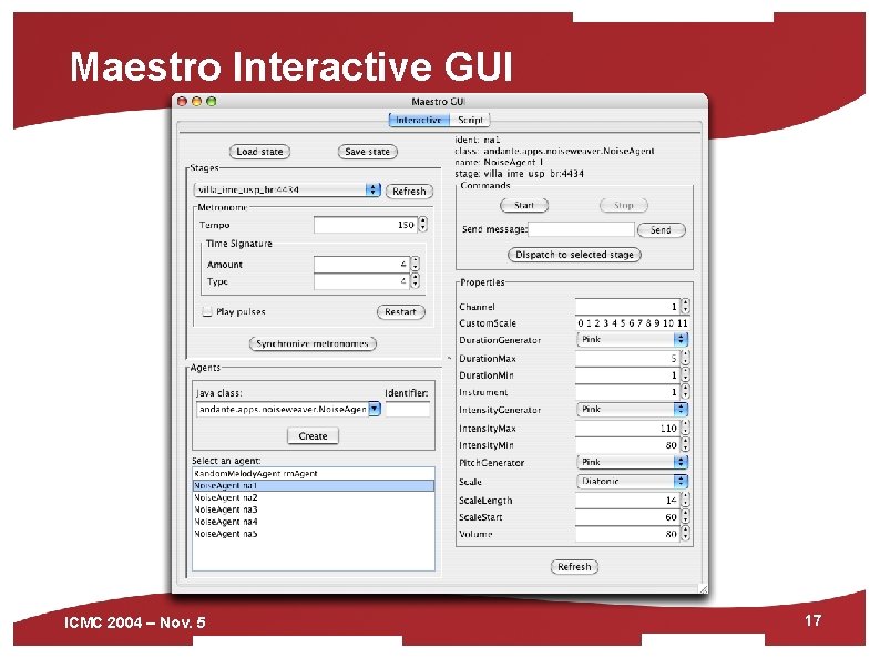 Maestro Interactive GUI ICMC 2004 – Nov. 5 17 