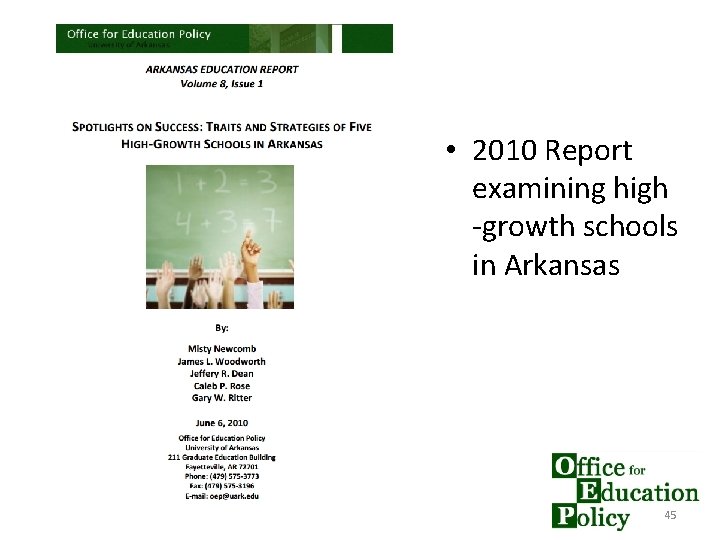  • 2010 Report examining high -growth schools in Arkansas 45 