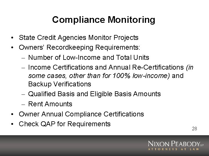 Compliance Monitoring • State Credit Agencies Monitor Projects • Owners’ Recordkeeping Requirements: – Number