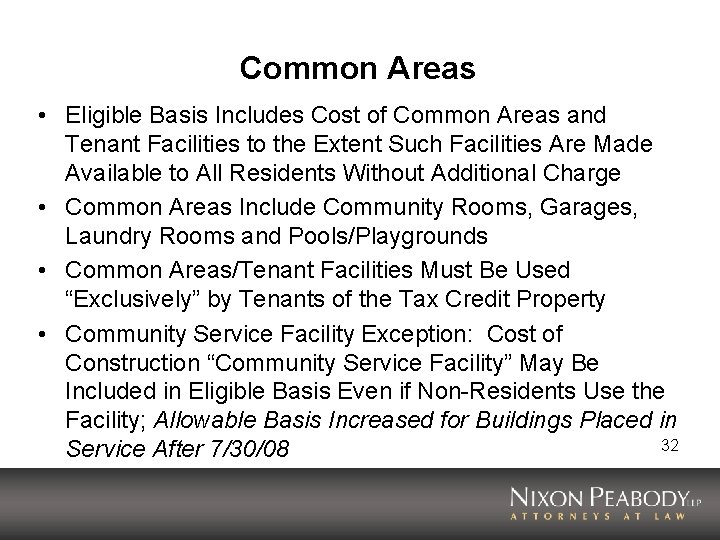 Common Areas • Eligible Basis Includes Cost of Common Areas and Tenant Facilities to