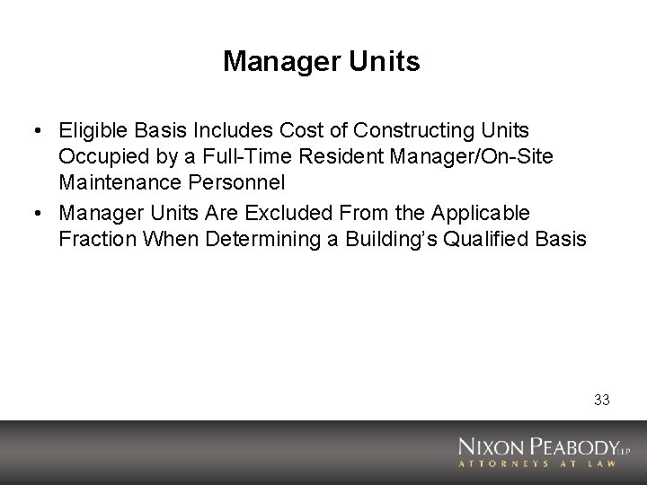 Manager Units • Eligible Basis Includes Cost of Constructing Units Occupied by a Full-Time
