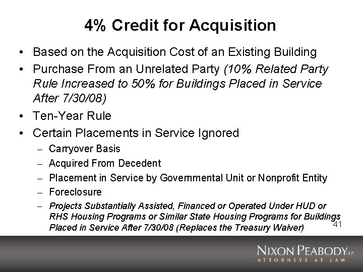 4% Credit for Acquisition • Based on the Acquisition Cost of an Existing Building