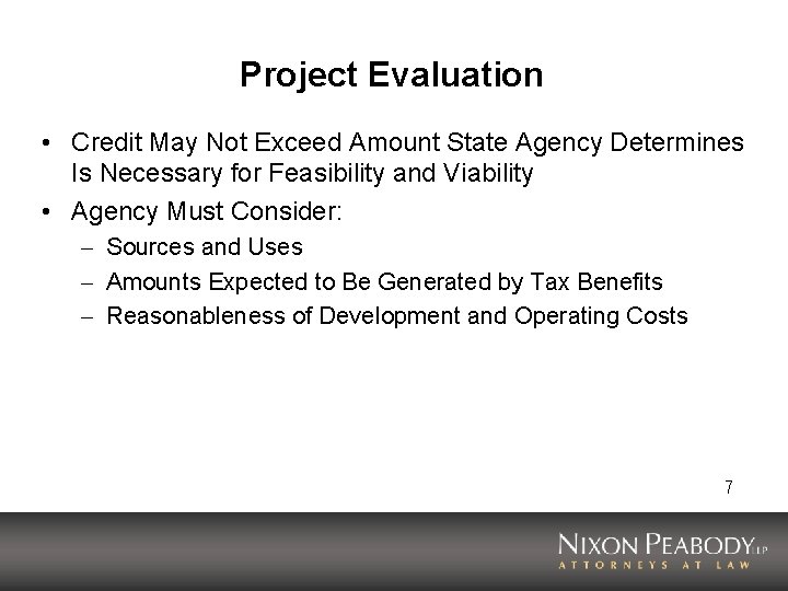 Project Evaluation • Credit May Not Exceed Amount State Agency Determines Is Necessary for