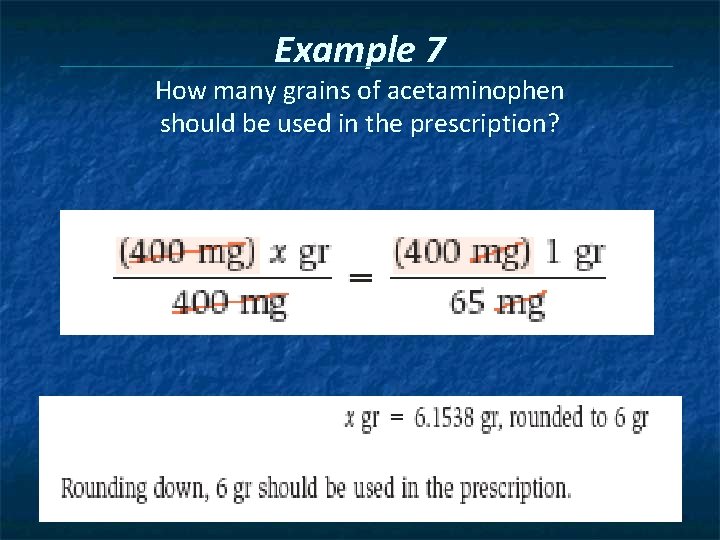 Example 7 How many grains of acetaminophen should be used in the prescription? 