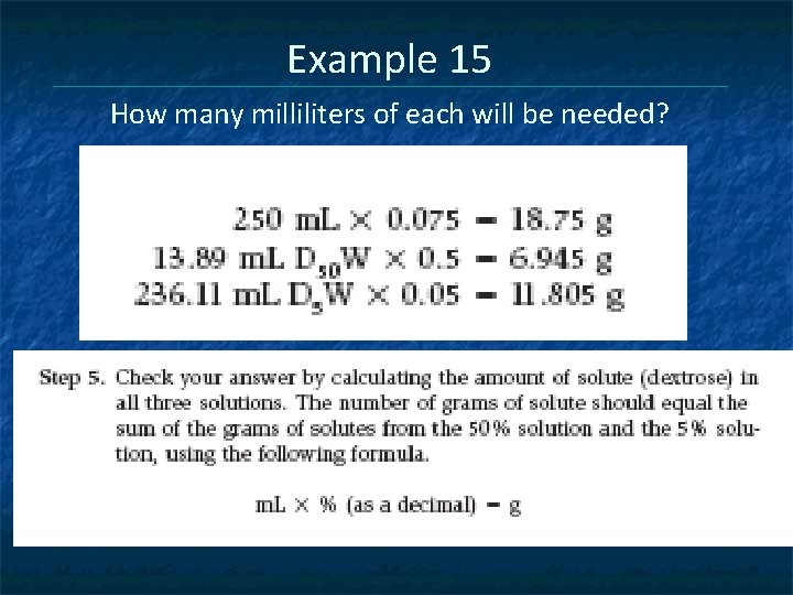 Example 15 How many milliliters of each will be needed? 