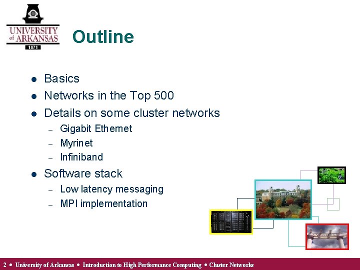Outline l l l Basics Networks in the Top 500 Details on some cluster