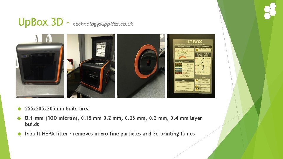 Up. Box 3 D – technologysupplies. co. uk 255 x 205 mm build area