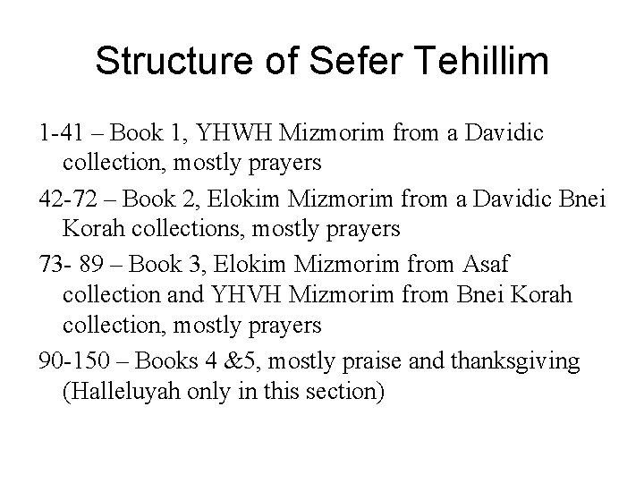 Structure of Sefer Tehillim 1 -41 – Book 1, YHWH Mizmorim from a Davidic