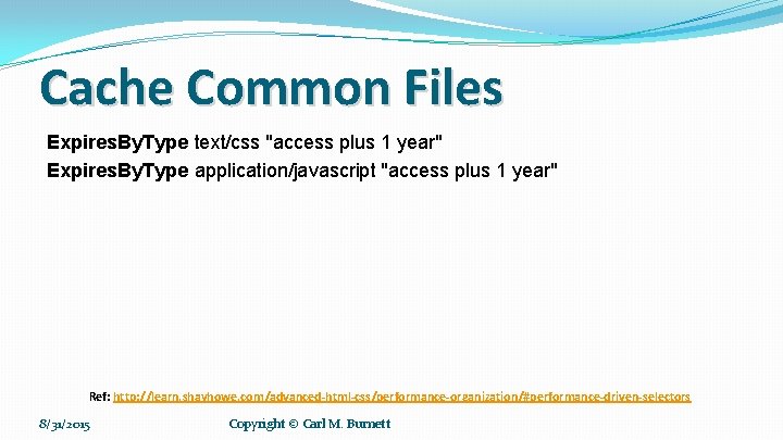 Cache Common Files Expires. By. Type text/css "access plus 1 year" Expires. By. Type Cache Common Files Expires. By. Type text/css "access plus 1 year" Expires. By. Type