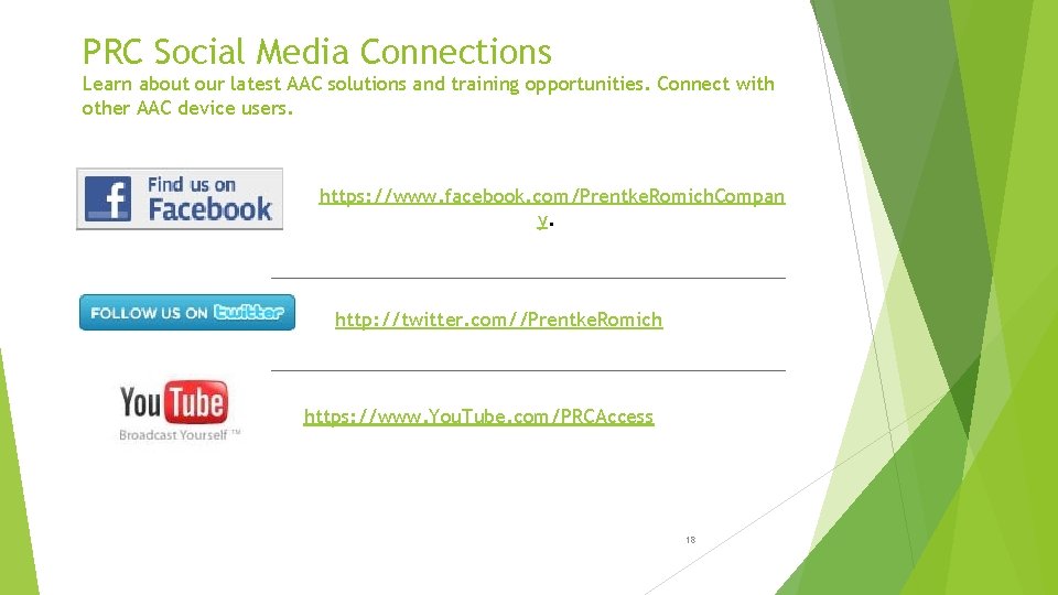 PRC Social Media Connections Learn about our latest AAC solutions and training opportunities. Connect