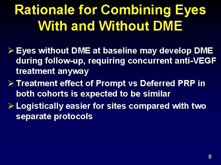 Rationale for Combining Eyes With and Without DME Ø Eyes without DME at baseline