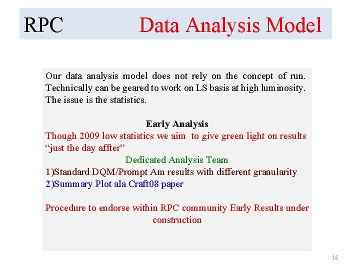 RPC Data Analysis Model Our data analysis model does not rely on the concept