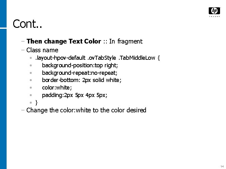 Cont. . − Then change Text Color : : In fragment − Class name