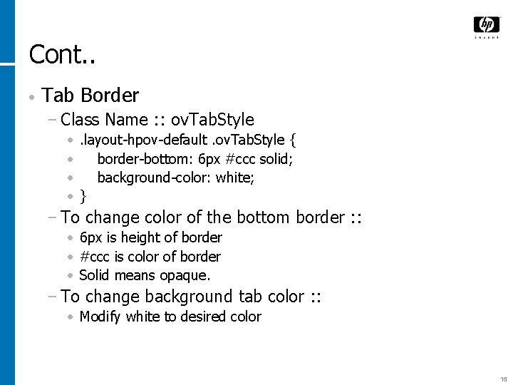Cont. . • Tab Border − Class Name : : ov. Tab. Style •