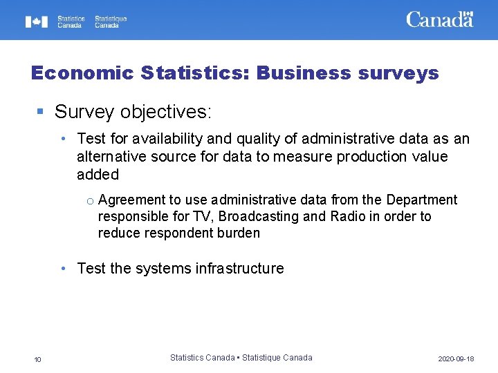 Economic Statistics: Business surveys § Survey objectives: • Test for availability and quality of