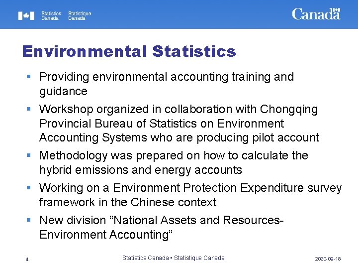 Environmental Statistics § Providing environmental accounting training and guidance § Workshop organized in collaboration