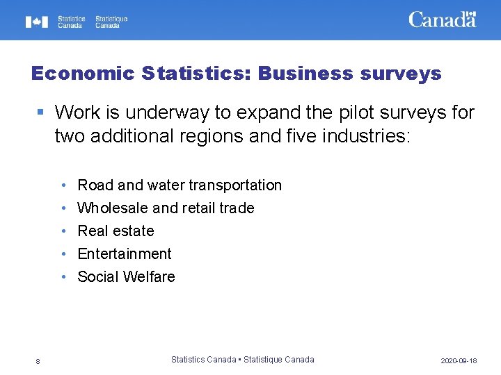 Economic Statistics: Business surveys § Work is underway to expand the pilot surveys for