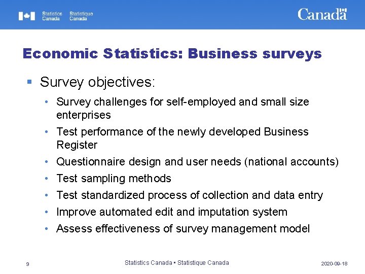 Economic Statistics: Business surveys § Survey objectives: • Survey challenges for self-employed and small