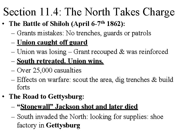 Section 11. 4: The North Takes Charge • The Battle of Shiloh (April 6