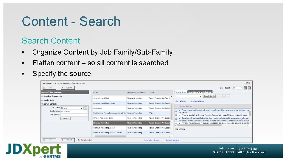Content - Search Content • • • Organize Content by Job Family/Sub-Family Flatten content