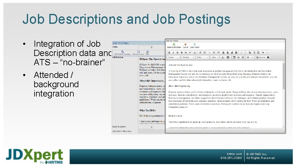 Job Descriptions and Job Postings • Integration of Job Description data and ATS –