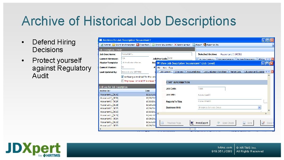 Archive of Historical Job Descriptions • • Defend Hiring Decisions Protect yourself against Regulatory