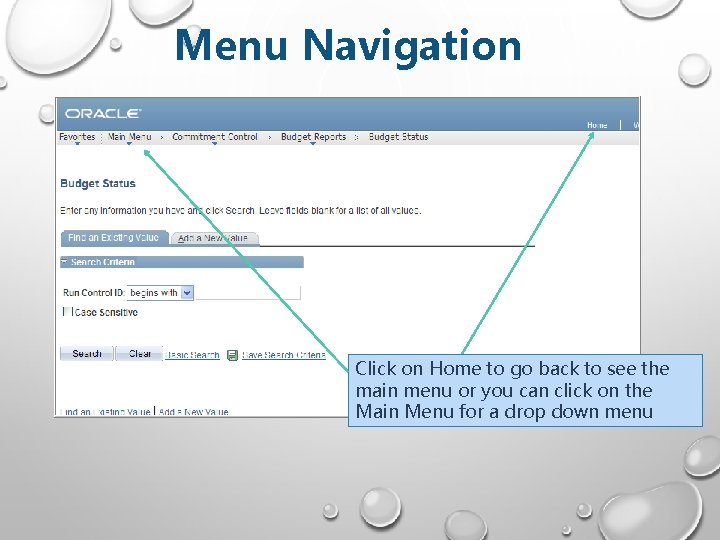 Menu Navigation Click on Home to go back to see the main menu or