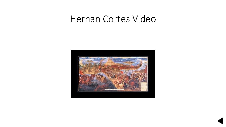 Hernan Cortes Video 