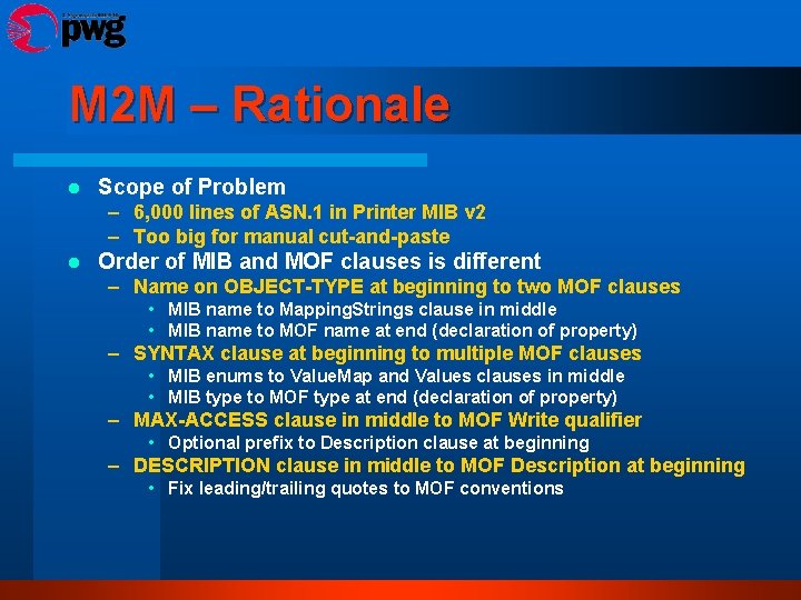 M 2 M – Rationale l Scope of Problem – 6, 000 lines of