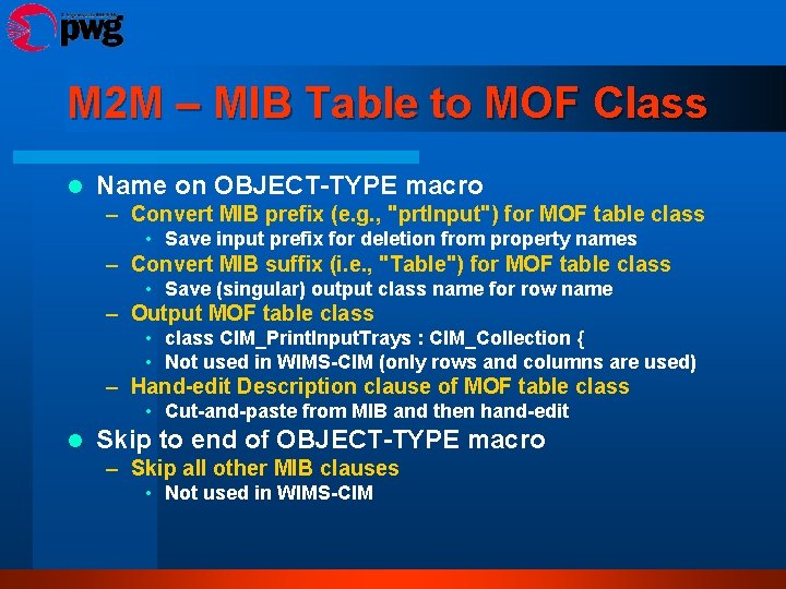 M 2 M – MIB Table to MOF Class l Name on OBJECT-TYPE macro