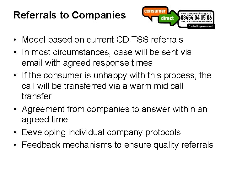 Referrals to Companies • Model based on current CD TSS referrals • In most