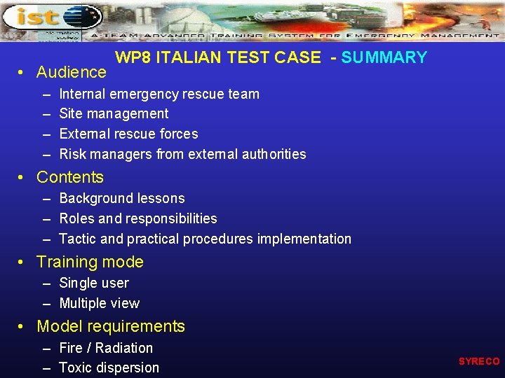  • Audience – – WP 8 ITALIAN TEST CASE - SUMMARY Internal emergency
