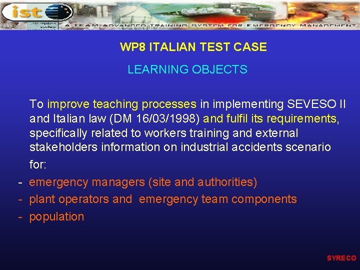 WP 8 ITALIAN TEST CASE LEARNING OBJECTS To improve teaching processes in implementing SEVESO