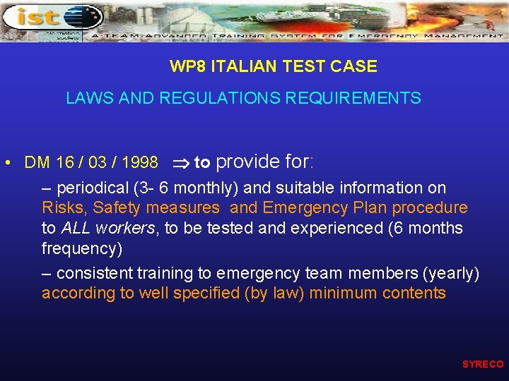 WP 8 ITALIAN TEST CASE LAWS AND REGULATIONS REQUIREMENTS • DM 16 / 03