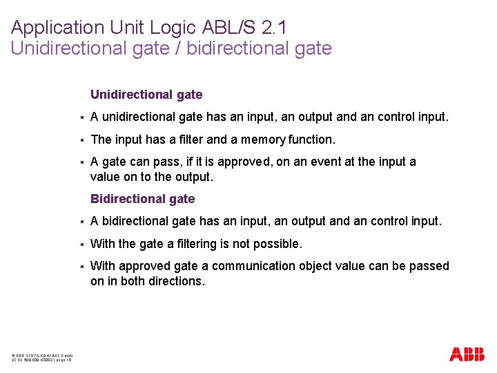 Application Unit Logic ABL/S 2. 1 Unidirectional gate / bidirectional gate Unidirectional gate §