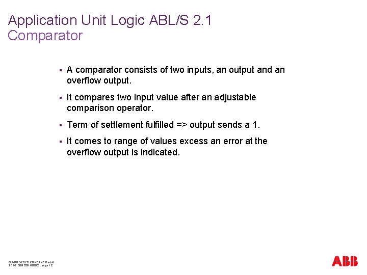 Application Unit Logic ABL/S 2. 1 Comparator © ABB STOTZ-KONTAKT Gmb. H 2 CDC