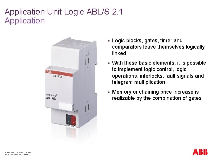 Application Unit Logic ABL/S 2. 1 Application © ABB STOTZ-KONTAKT Gmb. H 2 CDC