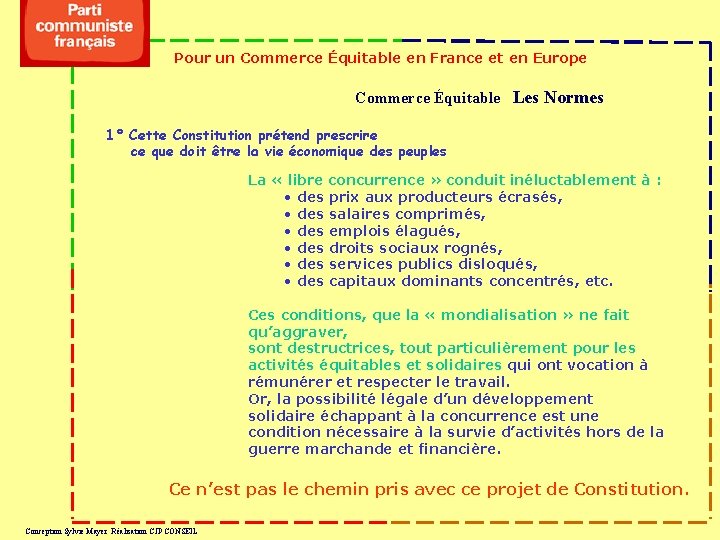 Pour un Commerce Équitable en France et en Europe Commerce Équitable Les Normes 1°