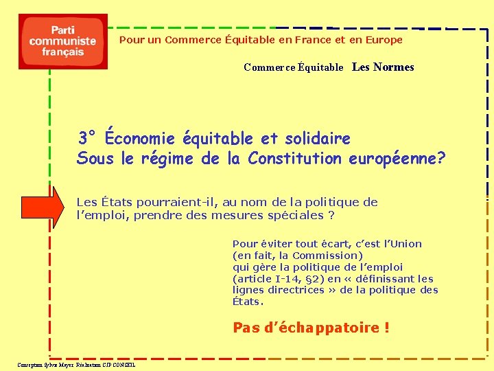 Pour un Commerce Équitable en France et en Europe Commerce Équitable Les Normes 3°