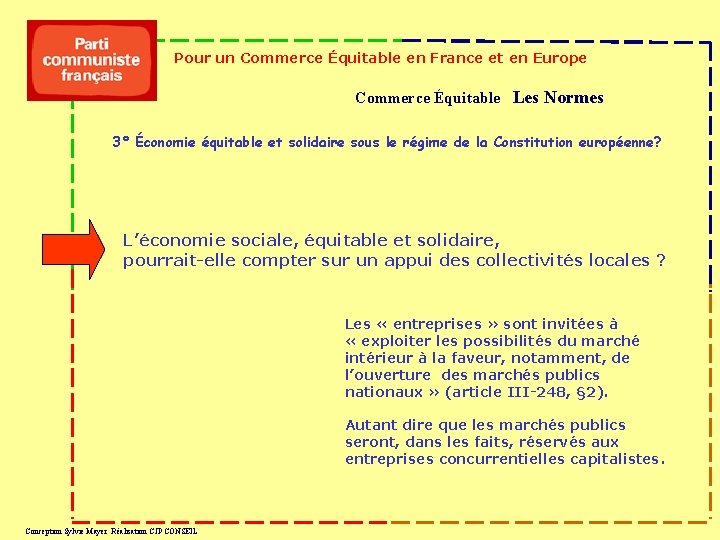 Pour un Commerce Équitable en France et en Europe Commerce Équitable Les Normes 3°