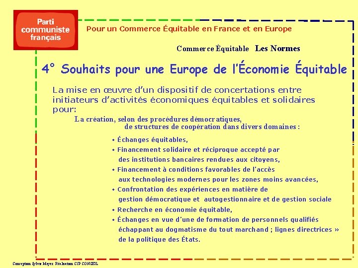 Pour un Commerce Équitable en France et en Europe Commerce Équitable Les Normes 4°