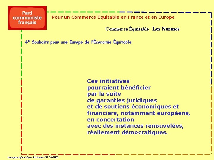 Pour un Commerce Équitable en France et en Europe Commerce Équitable Les Normes 4°