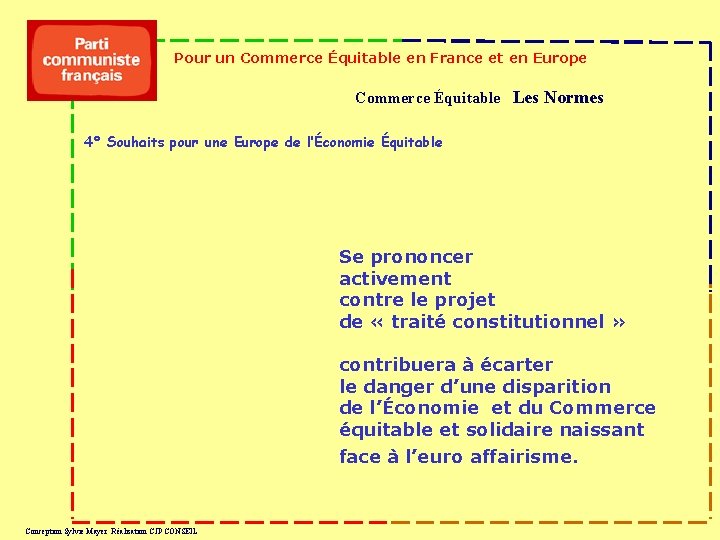 Pour un Commerce Équitable en France et en Europe Commerce Équitable Les Normes 4°