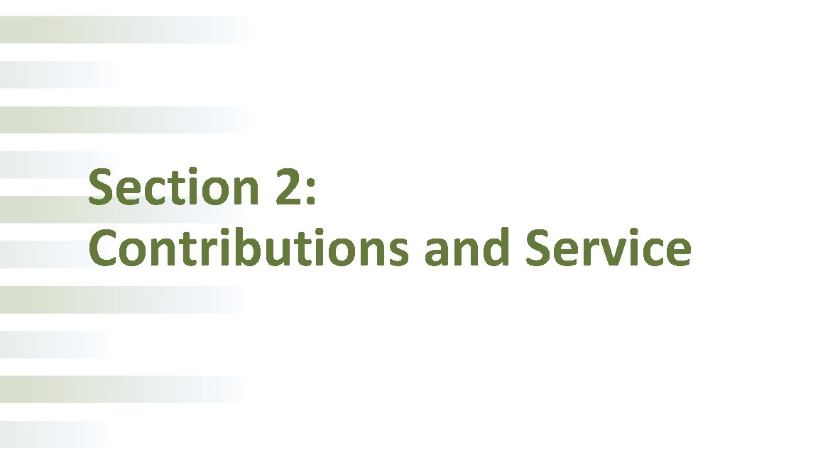 Section 2: Contributions and Service 