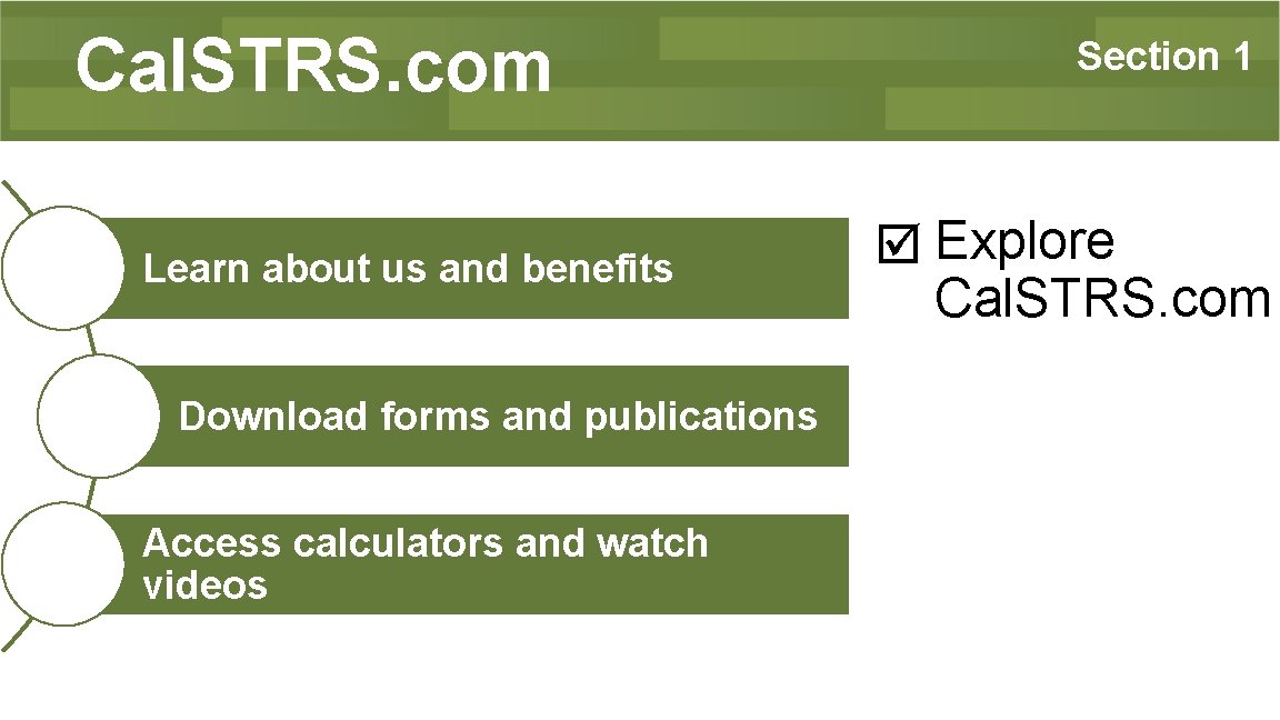 Cal. STRS. com Learn about us and benefits Download forms and publications Access calculators